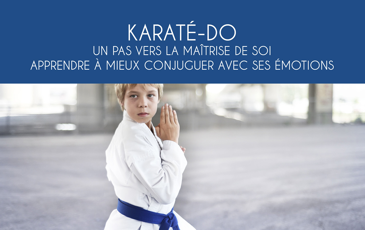 L'École martiale - Atelier Karaté-Do